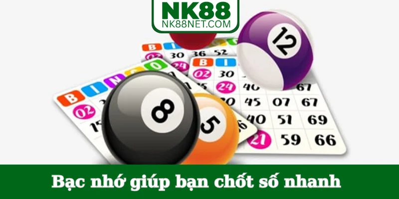 bac-nho-giup-ban-chot-so-nhanh