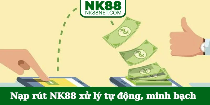 nap-rut-nk88-xu-ly-tu-dong-minh-bach